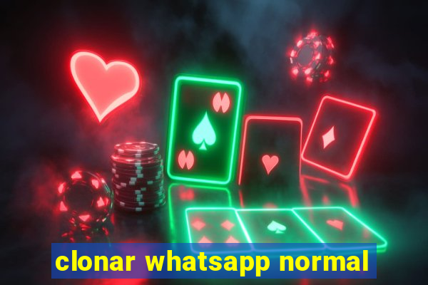 clonar whatsapp normal